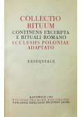 Collectio Rituum Continens Excerpta e Rituali Romano Eccle4siis Poloniae Adaptato