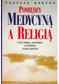 Pomiędzy Medycyną A Religia