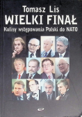 Wielki Finał Kulisy wstępowania Polski do NATO