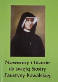 Nowenny i litanie do świętej Siostry Faustyny Kowalskiej