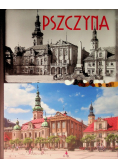 Pszczyna wczoraj i dziś Album starych fotografii historia