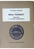 Wielki przewrót Opowieść o rewolucji przemysłowej