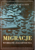 Migracje Wybrane zagadnienia