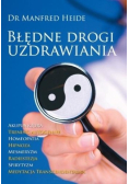 Błędne drogi uzdrawiania