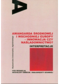 Awangarda Środkowej i Wschodniej Europy - innowacja czy naśladownictwo?