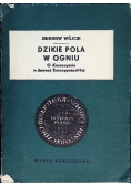 Dzikie pola w ogniu