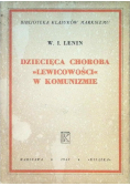 Dziecięca choroba lewicowości w komunizmie 1949 r.