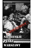 Kryminały przedwojennej Warszawy  Niebieskie ptaki Warszawy