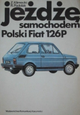 Jeżdżę samochodem polski fiat 126 p