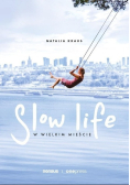 Slow life w wielkim mieście