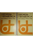 Ortopedia i rehabilitacja Tom 1 i 2