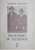 Piłsudski w Genewie