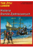 Tak żyli ludzie Historia Stanów Zjednoczonych