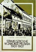 Strajki szkolne w zaborze Pruskim 1901 - 1907