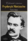 Fryderyk Nietzsche Człowiek i twórca
