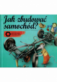 Jak zbudować samochód