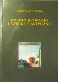 Juliusz Słowacki i sztuki plastyczne