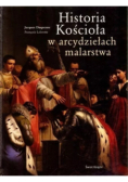 Historia Kościoła w arcydziełach malarstwa