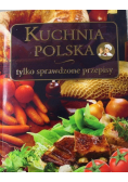 Kuchnia Polska Tylko sprawdzone Przepisy