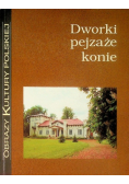 Dworki pejzaże konie