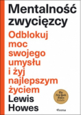 Mentalność zwycięzcy odblokuj moc swojego umysłu i żyj najlepszym życiem
