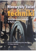 Niezwykły świat techniki najciekawsze zabytki w Polsce