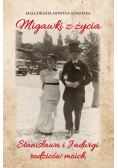 Migawki z życia Stanisława i Jadwigi - rodziców moich