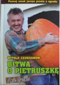 Bitwa o pietruszkę  i nie tylko