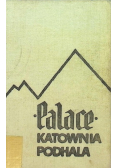 Palace. Katownia Podhala