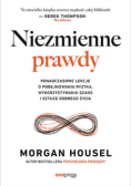 Niezmienne prawdy ponadczasowe lekcje o podejmowaniu ryzyka, wykorzystywaniu szans i sztuce dobrego życia