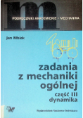 Zadania z mechaniki ogólnej Część III