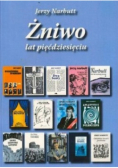 Żniwo lat pięćdziesięciu