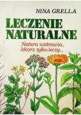 Leczenie naturalne natura uzdrawia, lekarz tylko leczy...