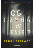 Co czyha w lesie?
