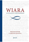 Wiara w pytaniach i odpowiedziach