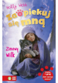 Zaopiekuj się mną Zimowy wilk