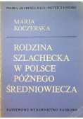 Rodzina szlachecka w Polsce późnego średniowiecza
