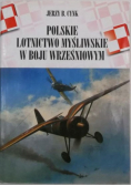 Polskie lotnictwo myśliwskie w boju wrześniowym