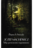 Józef Mackiewicz. Listy, opracowania, wspomnienia