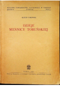 Dzieje Mennicy Toruńskiej