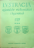 Lustracja województw wielkopolskich i kujawskich 1789