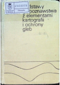 Podstawy gleboznawstwa z elementami kartografii i ochrony gleb