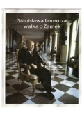 Stanisława Lorentza walka o Zamek