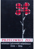 Przeciwko złu wiersze i piosenki więzienne