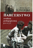 Harcerstwo źródłem pedagogicznej pasji