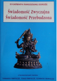 Świadomość zwyczajna Świadomość przebudzona