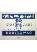 Co? Jak? Narysować