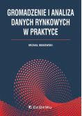 Gromadzenie i analiza danych rynkowych w praktyce