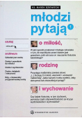 Młodzi pytają o miłość rodzinę i wychowanie