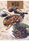 Wok Apetyczne aromatyczne i szybkie dania smażone i duszone